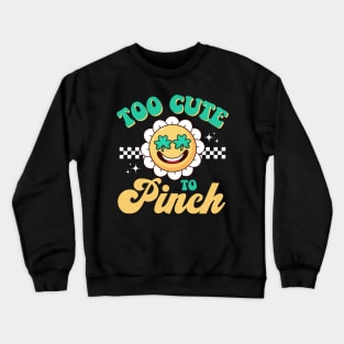 Too Cute To Pinch St Patrick Day Retro Clover Shamrock Boy Crewneck Sweatshirt